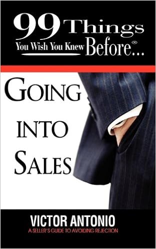 99 Things You Wish You Knew Before Going Into Sales