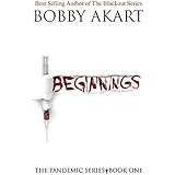 Pandemic: Beginnings: A Post-Apocalyptic Medical Thriller Fiction Series (The Pandemic Series Book 1)