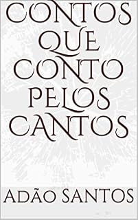 Livro CONTOS QUE CONTO PELOS CANTOS