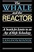 The Whale and the Reactor: A Search for Limits in an Age of High Technology