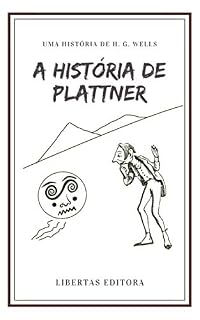 Livro A História de Plattner (Coletânea de Contos de Wells)