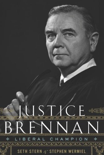 Download Justice Brennan: Liberal Champion Download Justice Brennan: Liberal Champion