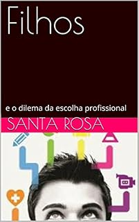 Livro Filhos: e o dilema da escolha profissional