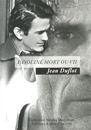 Pasolini, mort ou vif