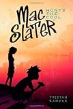 Mac Slater Hunts the Cool