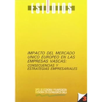 (3.zka) impacto del Mercado unico europeo en euskadi (Estudios) (3.zka) impacto del Mercado unico europeo en euskadi (Estudios)