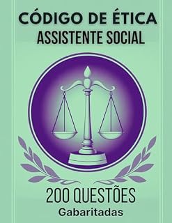 Livro Código de Ética do/a Assistente Social Lei 8662/93: 200 QUESTÕES GABARITADAS
