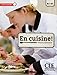 En cuisine ! A1/A2 (French Edition) (COLLECTION PRO) by