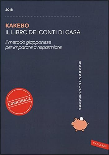 Kakebo 2018. Il libro dei conti di casa. Il metodo giapponese per ...