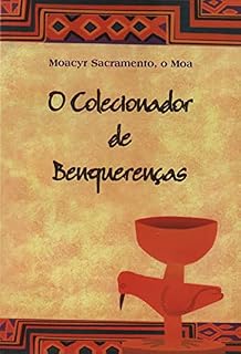 Livro O Colecionador de Benquerenças