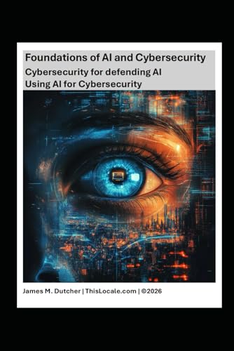 Foundations of AI and Cybersecurity: Cybersecurity for Defending AI, Using AI for Cybersecurity
