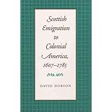 Scottish Emigration to Colonial America, 1607–1785