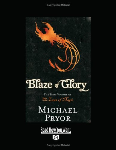 Download BLAZE OF GLORY: The First Volume of the Laws of Magic Download BLAZE OF GLORY: The First Volume of the Laws of Magic