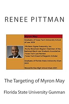 The Targeting of Myron May: Florida State University Gunman (Mind Control in America Book 5) by [Pittman, Renee]