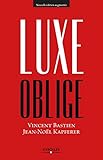 Luxe oblige by 