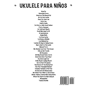 Ukulele para Niños: Música Clásica, Villancicos de Navidad, Canciones Infantiles, Tradicionales y Folclóricas! (Spanish Edition)