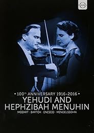 Yehudi And Hephzibah Menuhin : 100th Anniversary 1916-2016