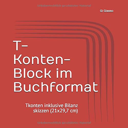 T Konten Block Im Buchformat 6 T Konten Je Seite Inklusive Bilanz Skizzen Amazon De Giasso Gi Bucher
