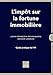 L IMPOT SUR LA FORTUNE IMMOBILIERE (French Edition) by