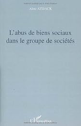 L' abus de biens sociaux dans le groupe de sociétés