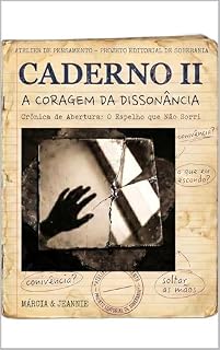 Livro Caderno II: A Coragem da Dissonância (Cadernos do Atelier de Pensamento Livro 2)