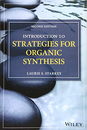 [B.e.s.t] Introduction to Strategies for Organic Synthesis E.P.U.B