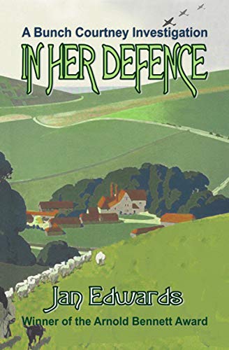In Her Defence (A Bunch Courtney Investigation Book 2) by Jan Edwards