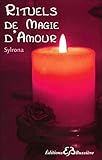 Rituels de magie d'amour (French Edition) by 