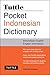 Tuttle Pocket Indonesian Dictionary: Indonesian-English English-Indonesian (Tuttle Pocket Dictionaries)
