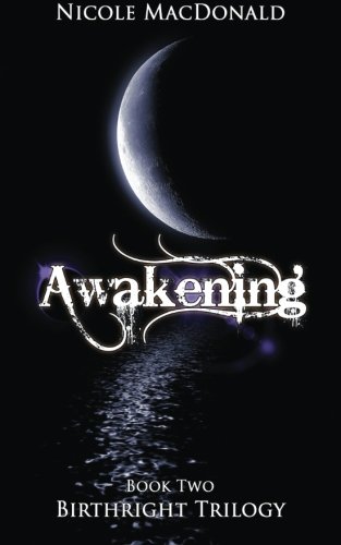 Awakening: Book Two of the BirthRight Trilogy (Volume 2)