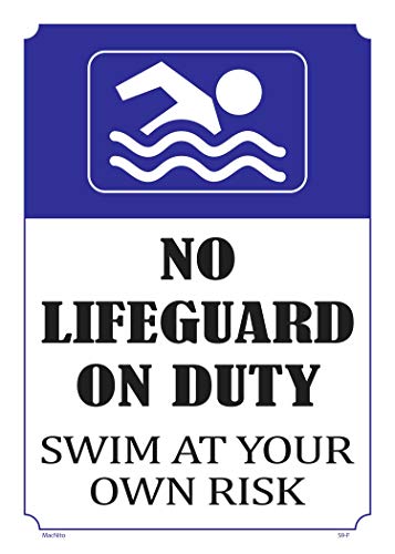 NO Lifeguard ON Duty Swim at Your OWN Risk Sign â€“ Pool Safety Sign, an Vivid Design Plus UV Protection to Last Longer, Rust-Free Plastic at 18"x12" 0.06â€, Perfect Gift