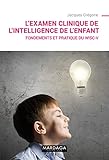 L'examen clinique de l'intelligence de l'enfant: Fondements et pratique du WISC-V (PSY-EMD) (French by