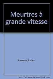 Meurtres à grande vitesse