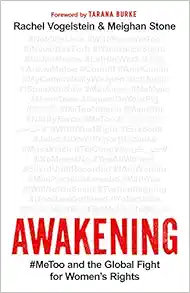 Awakening: #MeToo and the Global Fight for Women's Rights