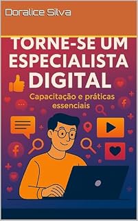 Livro Torne-se Um Especialista Digital: Capacitação e Prática essenciais