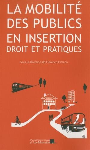 La  mobilité des publics en insertion, droit et pratiques