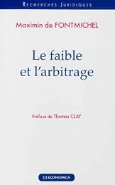 Le  faible et l'arbitrage