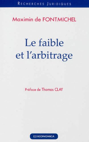Le  faible et l'arbitrage