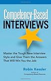 Competency-Based Interviews: Master the Tough New Interview Style and Give Them the Answers That Will Win You the Job cover