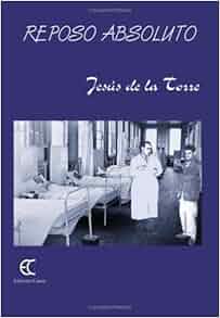 Reposo Absoluto Spanish Edition Unknown 9788488944993 Amazon Com Books