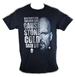 Stone Cold Steve Austin Bottom Line Said So WWE Mens T-shirt