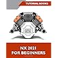 NX 2021 For Beginners