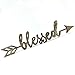 Blessed Arrow Wood Sign Blessed Decor Wall Art Unfinished 12