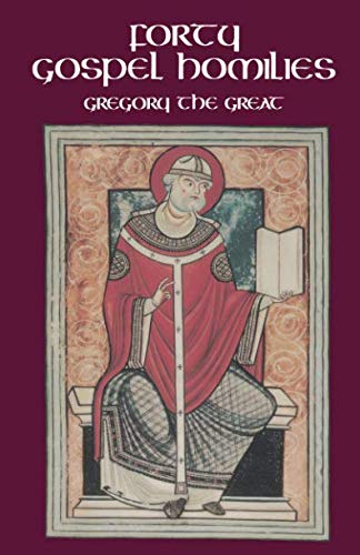 Forty Gospel Homilies: The Spiritual World Vision of Saint Ephrem the Syrian (Cistercian Studies) by Pope Gregory