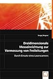 Image de Dreidimensionale Messeinrichtung zur Vermessungvon Freileitungen: Einsatz eines Laserscanners im eine dreidimensionale Messeinrichtung zur Vermessung