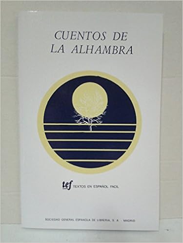 Textos En Espanol Facil Level 1 Cuentos De La Alhambra Spanish Edition 9788471431752 Amazon Com Books