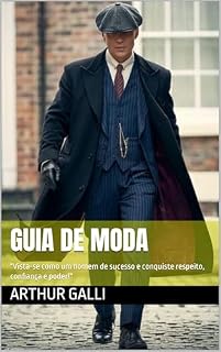 Livro Guia de Moda: "Vista-se como um homem de sucesso e conquiste respeito, confiança e poder!"