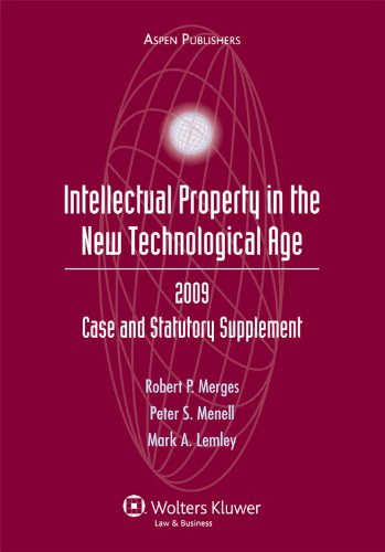 Download Intellectual Property in the New Technological Age: 2009 Case and Statutory Supplement Download Intellectual Property in the New Technological Age: 2009 Case and Statutory Supplement
