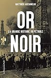 Or noir : La grande fête du pétrole by 