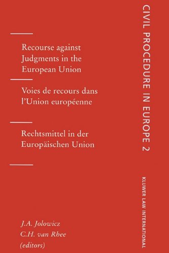 Civil Procedures in EUrope: Recourse Against Judgements in the European Union, Vol 2 (Civil Procedure in Europe)